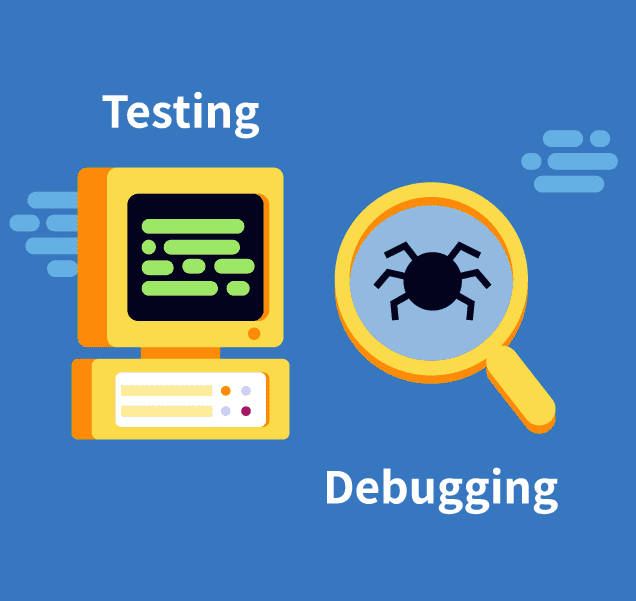 On the left, a computer with illegible code on the screen and the word 'Testing' above it. On the right, a magnifying glass hovers over a bug with the word 'Debugging' beneath it.