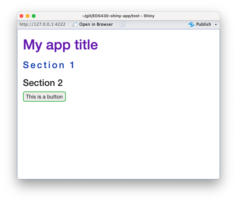 A basic app with a large purple level 1 header that reads, 'My App', a blue level 2 header that reads, 'Section 1' with a bit of extra space between letters, an un-styled level 2 header that reads, 'Section 2', and a button with a green border that reads, 'This is a button'.