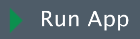 A green, right facing triangular arrow next to the words 'Run App'
